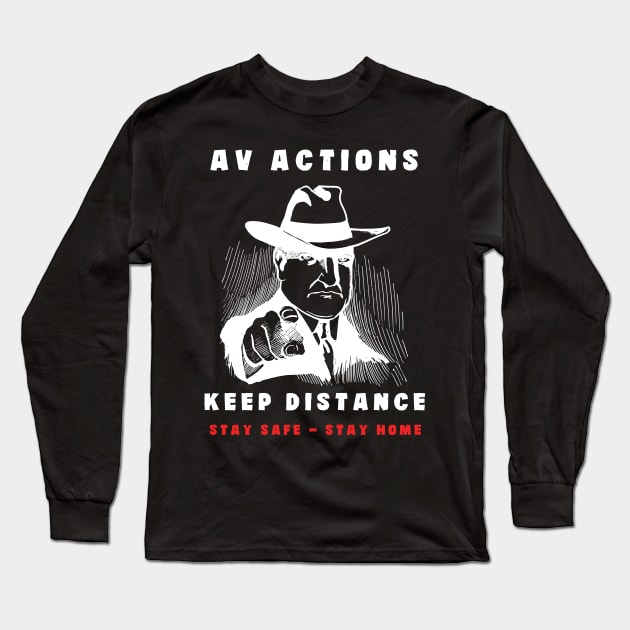 AV actions keep Distancing Long Sleeve T-Shirt by HI Tech-Pixels